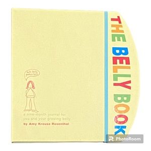 The Belly Book: A Nine-Month Journal for You and Your Growing Belly